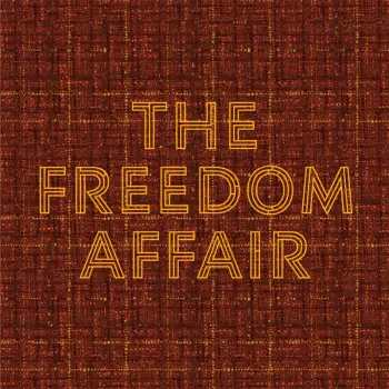 The Freedom Affair: The Freedom Affair