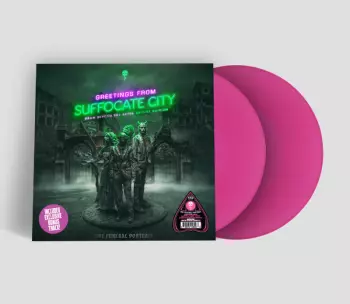 Greetings From Suffocate City (From Beyond The Abyss) Deluxe Edition