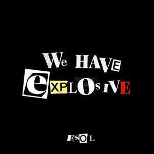 CD The Future Sound Of London: We Have Explosive
