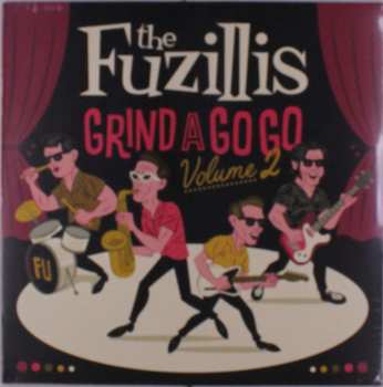 LP The Fuzillis: Grind a Go Go Vol 2