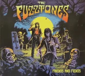 The Fuzztones: Friends And Fiends