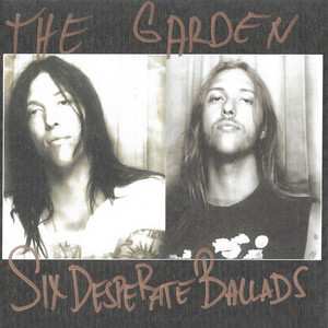 Album The Garden: Six Desperate Ballads