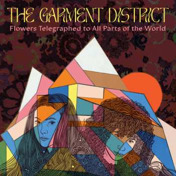 Album The Garment District: Flowers Telegraphed To All Parts Of The World