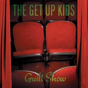 CD The Get Up Kids: Guilt Show