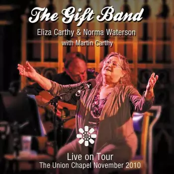 Eliza Carthy: Live On Tour. The Union Chapel November 2010