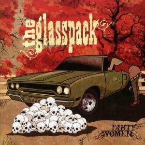 Album The Glasspack: Dirty Women
