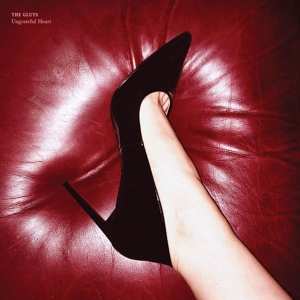 Album The Gluts: Ungrateful Heart