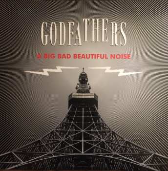 Album The Godfathers: A Big Bad Beautiful Noise