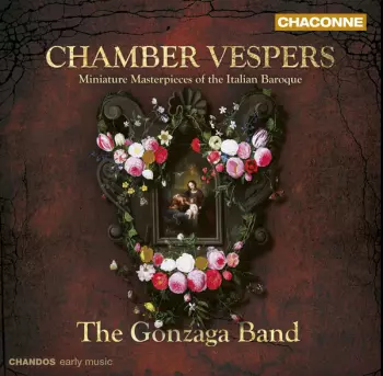 Chamber Vespers - Miniature Masterpieces Of Italian Baroque