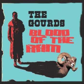 CD The Gourds: Blood Of The Ram