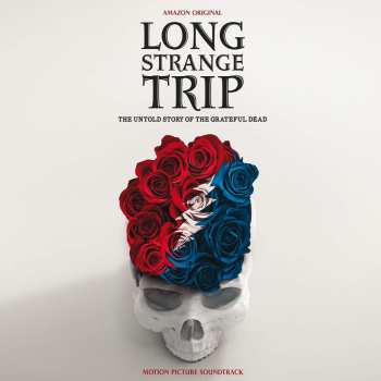 2CD The Grateful Dead: Long Strange Trip (The Untold Story Of The Grateful Dead) (Motion Picture Soundtrack)