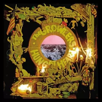 The Growlers: Hung At Heart