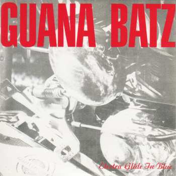 4CD/Dobozkészlet The Guana Batz: Original Albums And Peel Sessions Collection