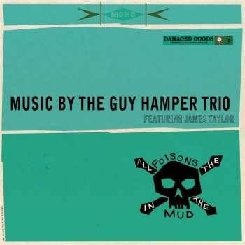 CD The Guy Hamper Trio: All The Poisons In The Mud