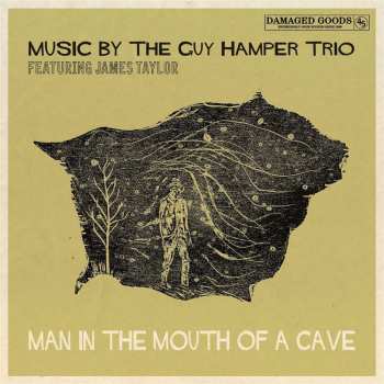 SP The Guy Hamper Trio: Man In The Mouth Of A Cave LTD