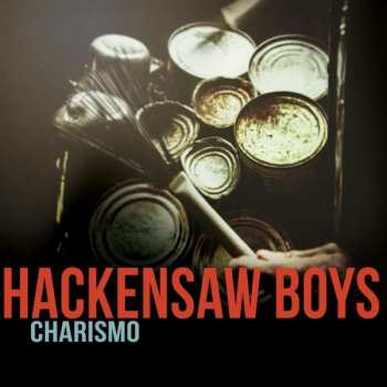 CD The Hackensaw Boys: Charismo
