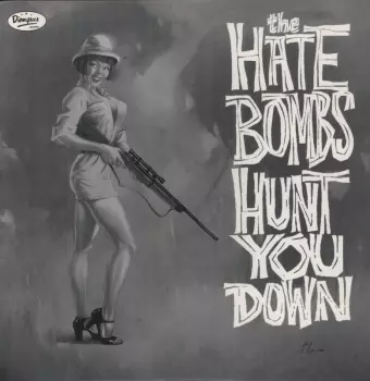 The Hate Bombs: Hunt You Down