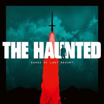 Album The Haunted: Songs of Last Resort