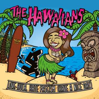 Album The Hawaiians: Love Hula, Hate Fascism