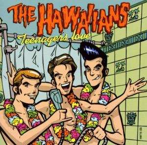 CD The Hawaiians: Teenagers Love