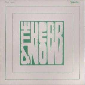 Album The Hear & Now: The Hear & Now 1970