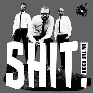 SP The Heck: 7-shit On The Radio/tonite
