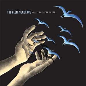 Album The Helio Sequence: Keep Your Eyes Ahead