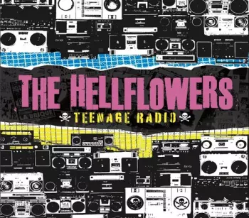 The Hellflowers: Teenage Radio