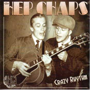 Album The Hepchaps: Crazy Rhythm