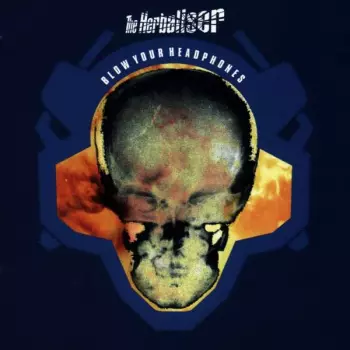 The Herbaliser: Blow Your Headphones