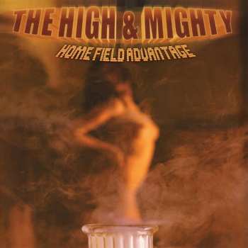 2LP The High & Mighty: Home Field Advantage