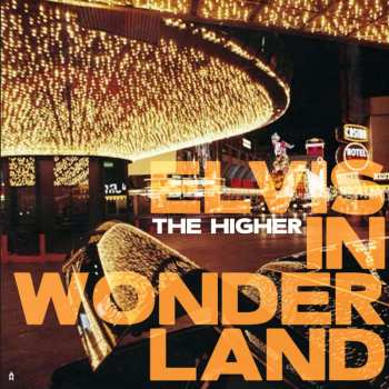 LP The Higher: Elvis In Wonderland  CLR
