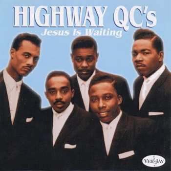 Album The Highway QC's: Jesus Is Waiting