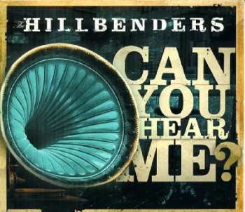 CD The HillBenders: Can You Hear Me?