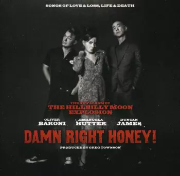 Damn Right Honey! (Songs Of Love & Loss, Life & Death)
