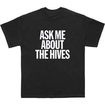 Merch The Hives: Póló Ask Me