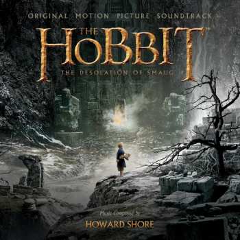 Album Howard Shore: The Hobbit: The Desolation Of Smaug (Original Motion Picture Soundtrack)