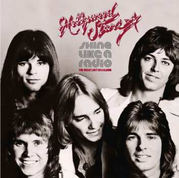 Album The Hollywood Stars: Shine Like A Radio - The Great Lost 1974 Album
