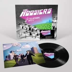 LP The Hoosiers: & The Illusion Of Safety