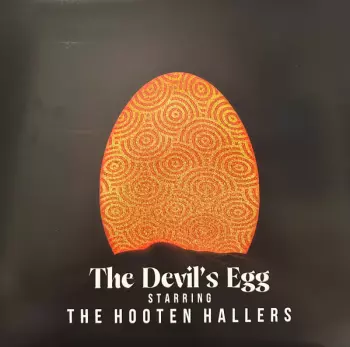 The Hooten Hallers: The Devil's Egg