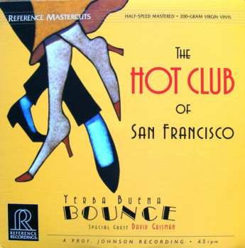 2LP The Hot Club Of San Francisco: Yerba Buena Bounce LTD