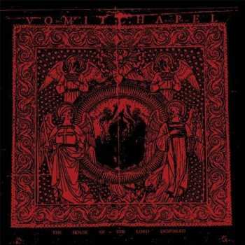 Album Vomitchapel: The House Of The Lord Despoiled