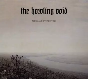Bleak And Everlasting