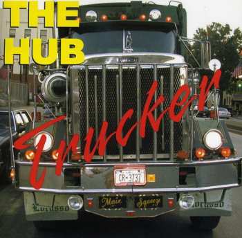 Album The Hub: Trucker