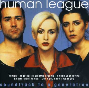 CD The Human League: Soundtrack To A Generation