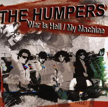 The Humpers: War Is Hell / My Machine