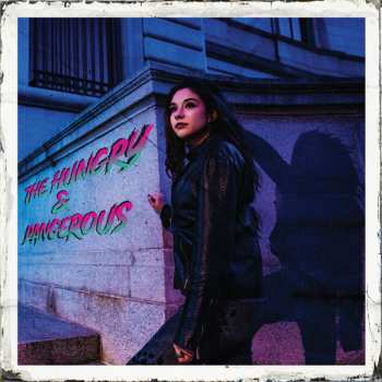 Album The Hungry & Dangerous: The Hungry & Dangerous