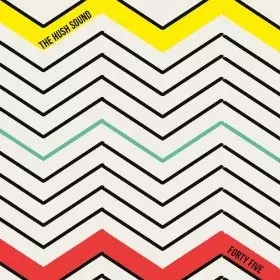 The Hush Sound: Forty Five