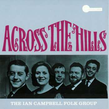 4CD/Dobozkészlet The Ian Campbell Folk Group: The Complete Transatlantic Recordings