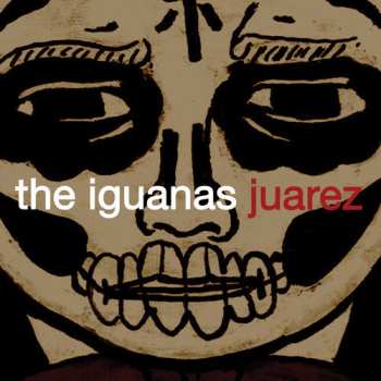 Album The Iguanas: Juarez